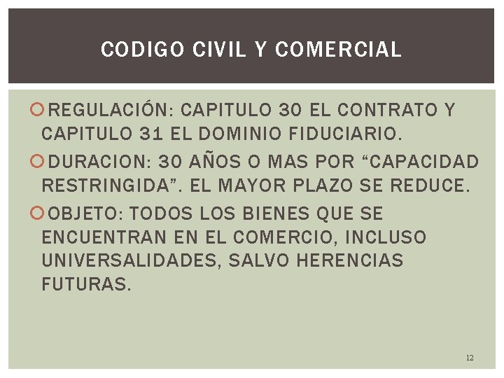 CODIGO CIVIL Y COMERCIAL REGULACIÓN: CAPITULO 30 EL CONTRATO Y CAPITULO 31 EL DOMINIO