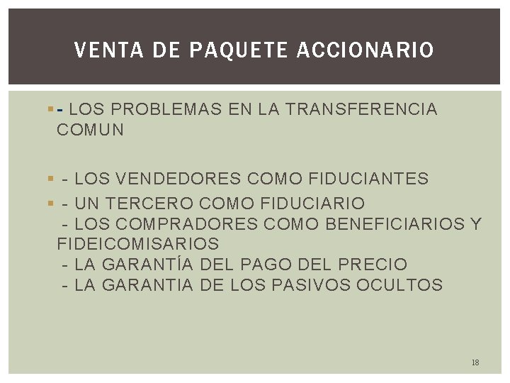 VENTA DE PAQUETE ACCIONARIO § - LOS PROBLEMAS EN LA TRANSFERENCIA COMUN § -