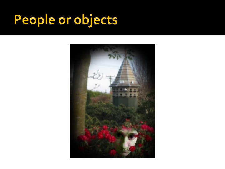 People or objects 