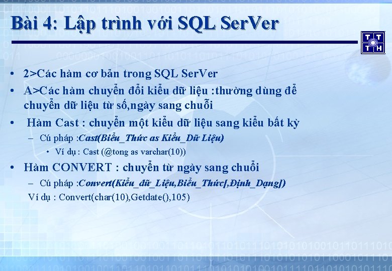 Bài 4: Lập trình với SQL Ser. Ver • 2>Các hàm cơ bản trong