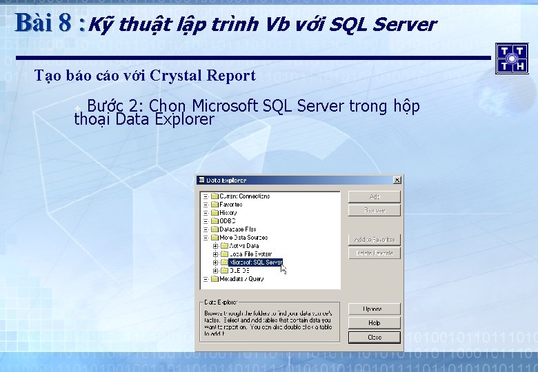 Bài 8 : Kỹ thuật lập trình Vb với SQL Server Tạo báo cáo