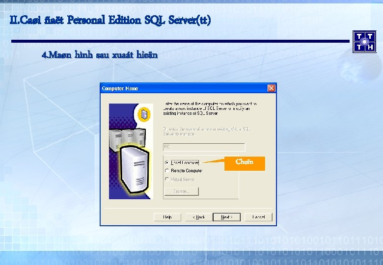 II. Caøi ñaët Personal Edition SQL Server(tt) 4. Maøn hình sau xuaát hieän Choïn