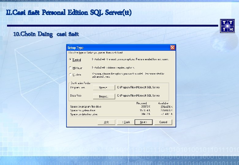 II. Caøi ñaët Personal Edition SQL Server(tt) 10. Choïn Daïng caøi ñaët 