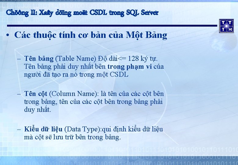 Chöông II: Xaây döïng moät CSDL trong SQL Server • Các thuộc tính cơ