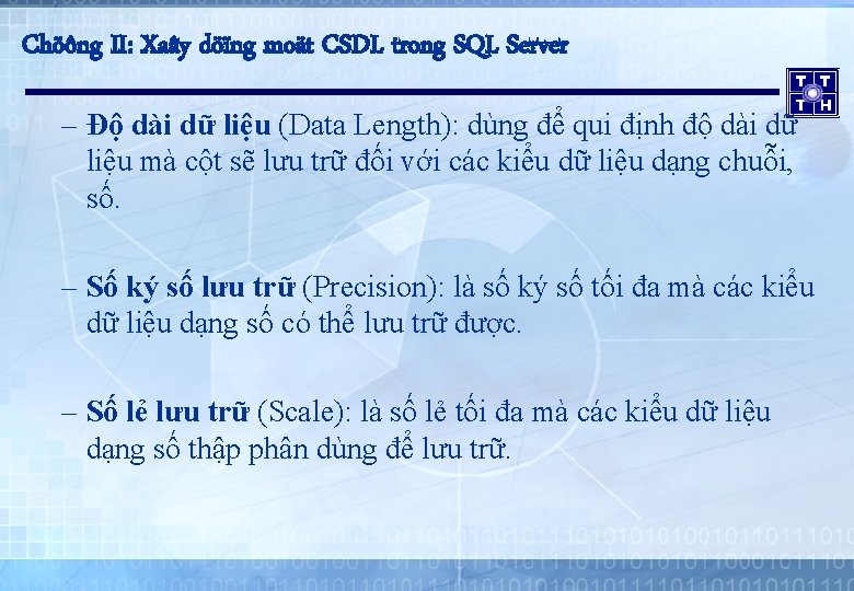 Chöông II: Xaây döïng moät CSDL trong SQL Server – Độ dài dữ liệu