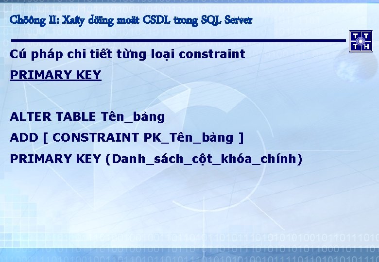 Chöông II: Xaây döïng moät CSDL trong SQL Server Cú pháp chi tiết từng