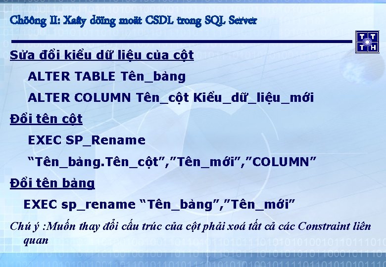 Chöông II: Xaây döïng moät CSDL trong SQL Server Sửa đổi kiểu dữ liệu