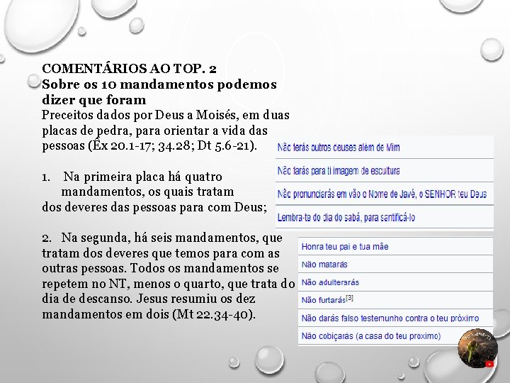 COMENTÁRIOS AO TOP. 2 Sobre os 10 mandamentos podemos dizer que foram Preceitos dados