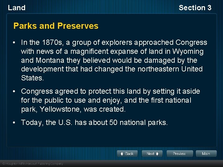 Land Section 3 Parks and Preserves • In the 1870 s, a group of