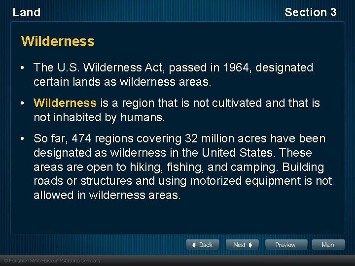 Land Section 3 Wilderness • The U. S. Wilderness Act, passed in 1964, designated