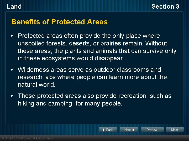 Land Section 3 Benefits of Protected Areas • Protected areas often provide the only