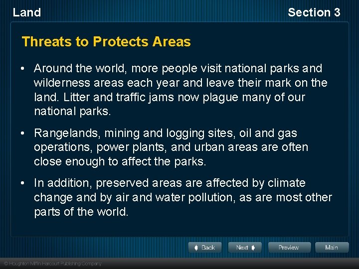 Land Section 3 Threats to Protects Areas • Around the world, more people visit