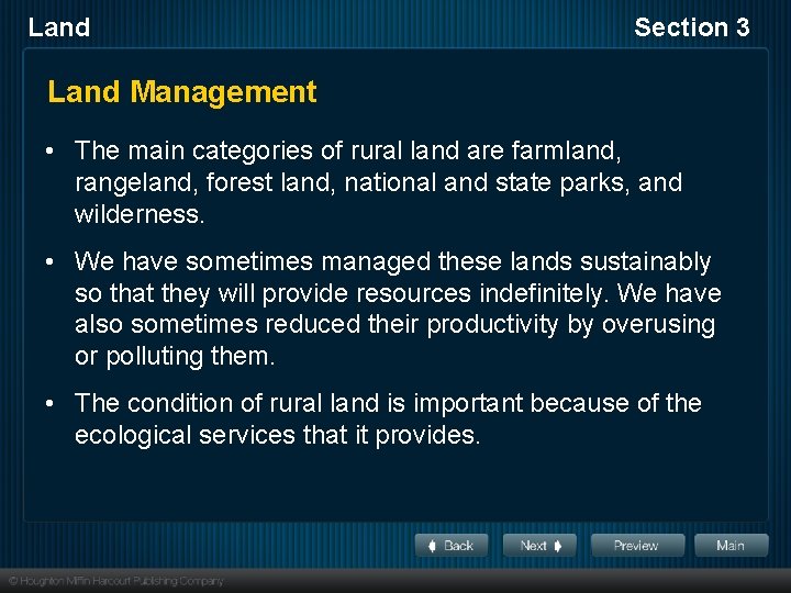 Land Section 3 Land Management • The main categories of rural land are farmland,