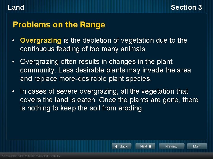 Land Section 3 Problems on the Range • Overgrazing is the depletion of vegetation