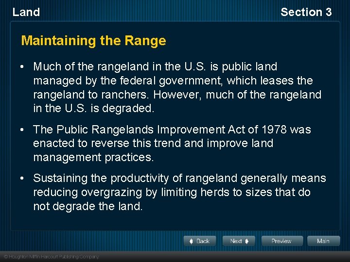 Land Section 3 Maintaining the Range • Much of the rangeland in the U.