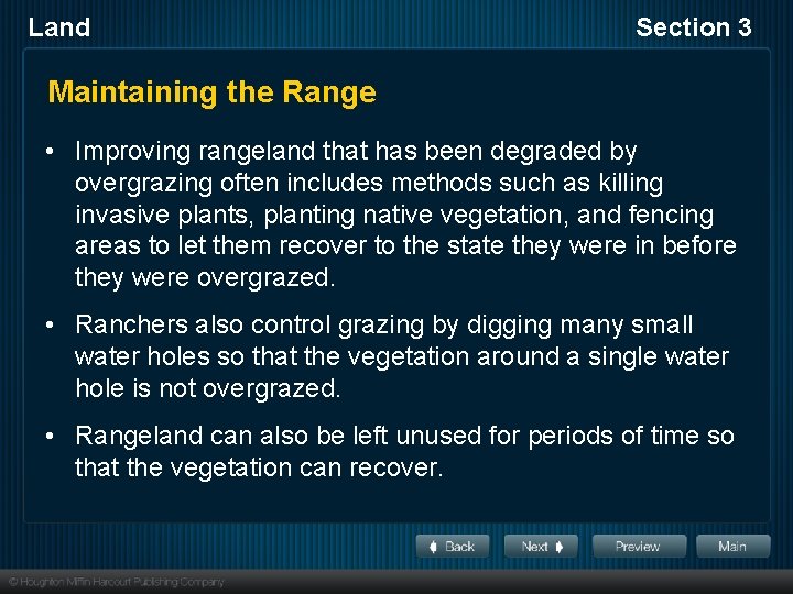 Land Section 3 Maintaining the Range • Improving rangeland that has been degraded by