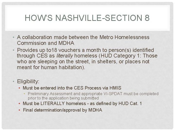 HOW’S NASHVILLE-SECTION 8 • A collaboration made between the Metro Homelessness Commission and MDHA