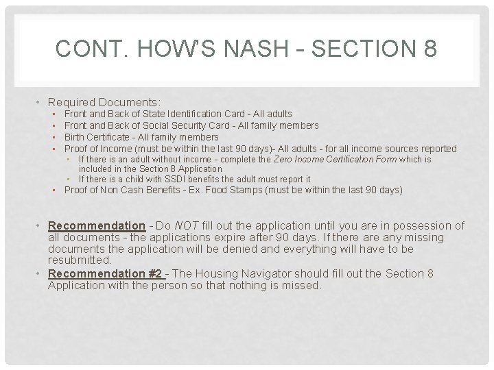 CONT. HOW’S NASH – SECTION 8 • Required Documents: • • Front and Back