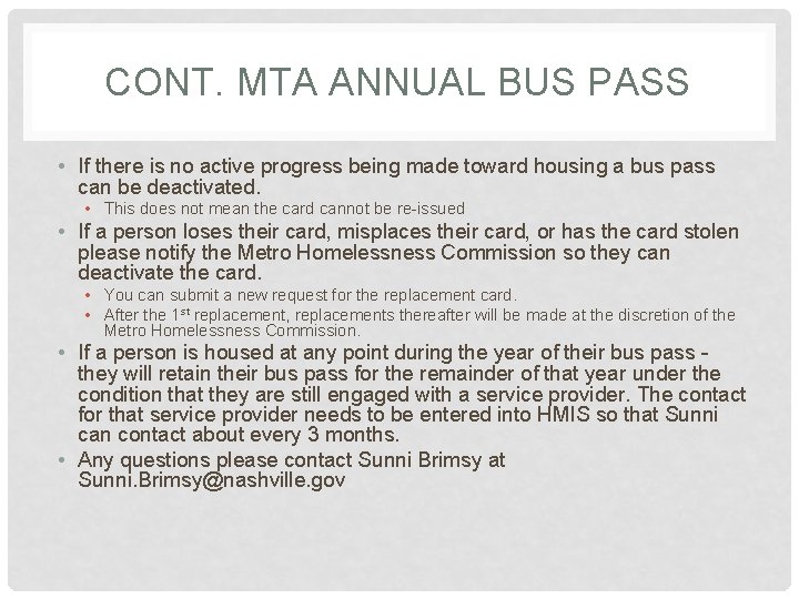 CONT. MTA ANNUAL BUS PASS • If there is no active progress being made