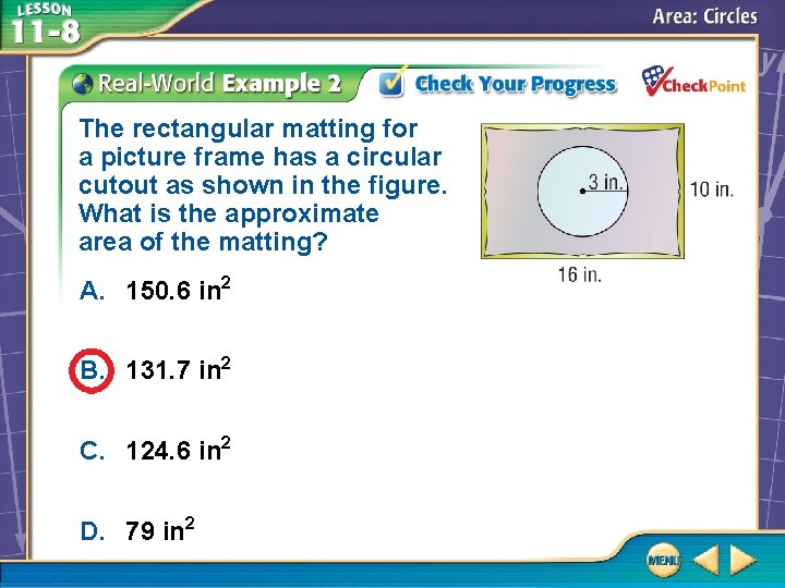 The rectangular matting for a picture frame has a circular cutout as shown in The rectangular matting for a picture frame has a circular cutout as shown in