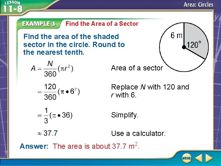 Find the Area of a Sector Find the area of the shaded sector in Find the Area of a Sector Find the area of the shaded sector in