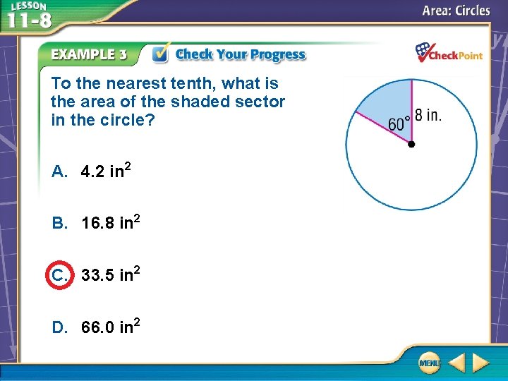 To the nearest tenth, what is the area of the shaded sector in the To the nearest tenth, what is the area of the shaded sector in the