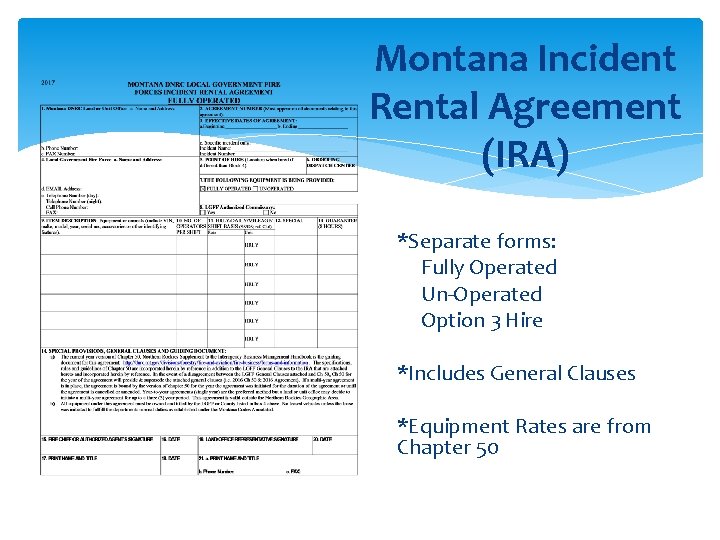 Montana Incident Rental Agreement (IRA) *Separate forms: Fully Operated Un-Operated Option 3 Hire *Includes