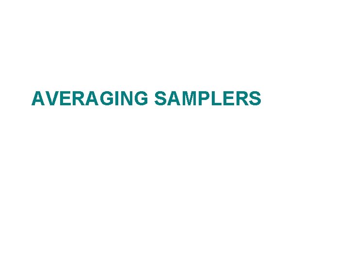 AVERAGING SAMPLERS 
