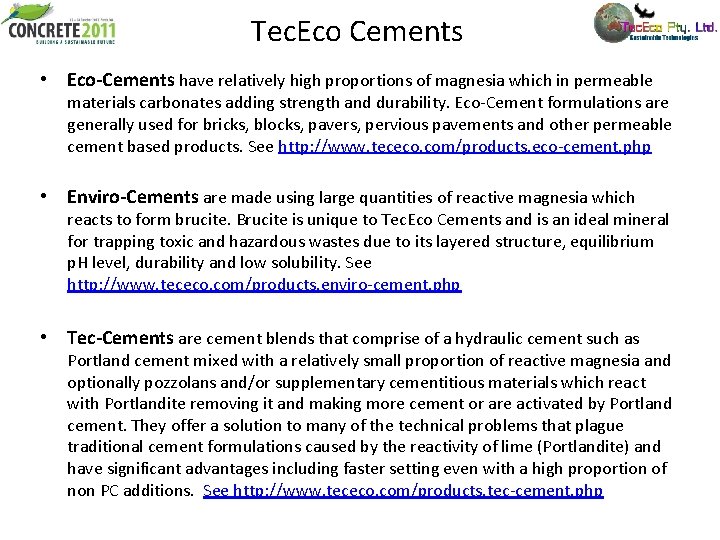 Tec. Eco Cements • Eco-Cements have relatively high proportions of magnesia which in permeable