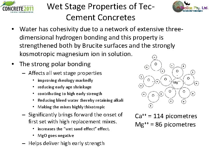Wet Stage Properties of Tec. Cement Concretes • Water has cohesivity due to a