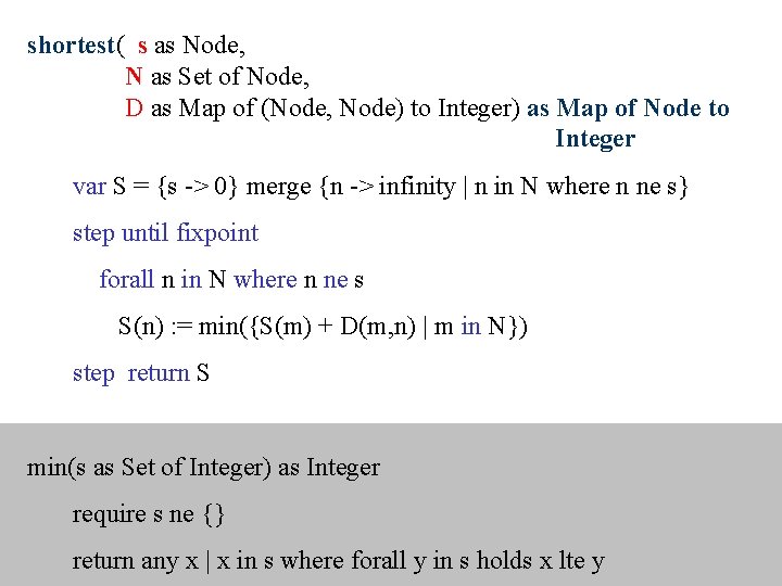 shortest( s as Node, N as Set of Node, D as Map of (Node,