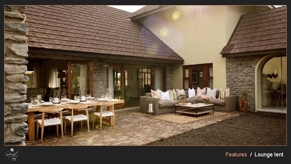 Features / Lounge tent Features / Lounge tent