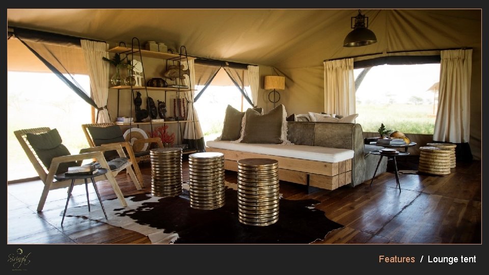 Features / Lounge tent Features / Lounge tent