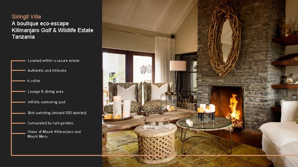 Siringit Villa A boutique eco-escape Kilimanjaro Golf & Wildlife Estate Tanzania Located within a Siringit Villa A boutique eco-escape Kilimanjaro Golf & Wildlife Estate Tanzania Located within a