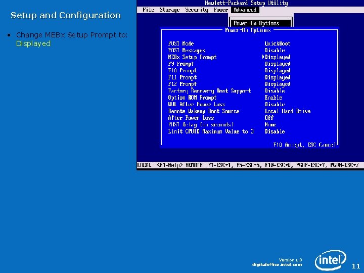 Setup and Configuration • Change MEBx Setup Prompt to: Displayed Version 1. 0 digitaloffice.