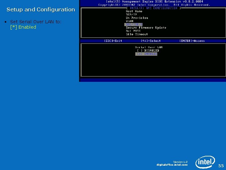 Setup and Configuration • Set Serial Over LAN to: [*] Enabled Version 1. 0