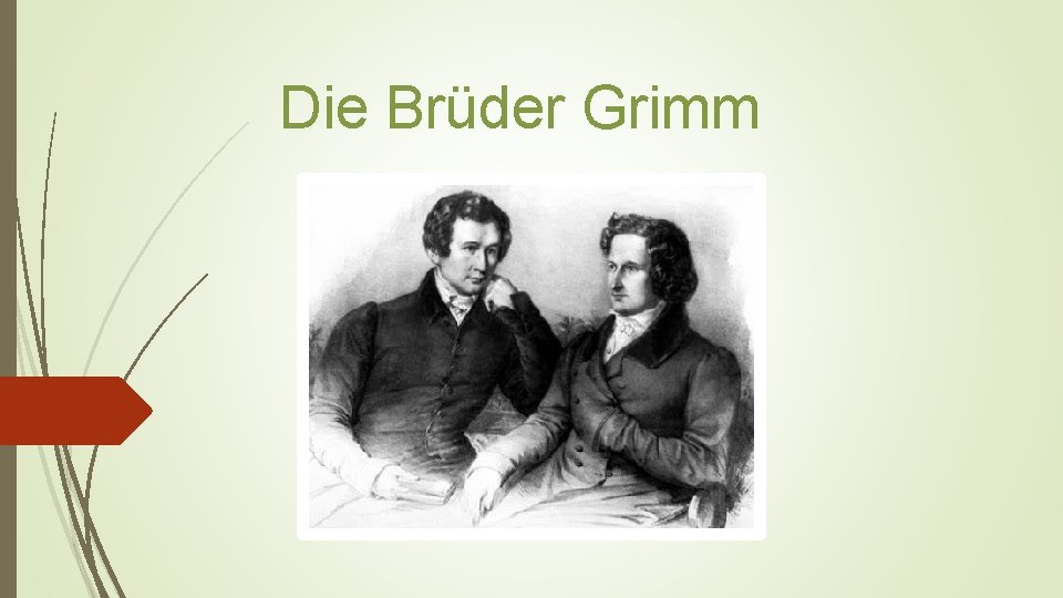 Die Brüder Grimm 