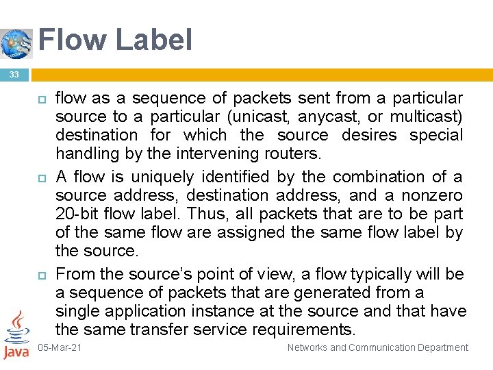Flow Label 33 flow as a sequence of packets sent from a particular source