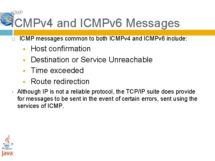 ICMPv 4 and ICMPv 6 Messages ICMP messages common to both ICMPv 4 and