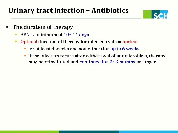 Urinary tract infection – Antibiotics § The duration of therapy § APN : a