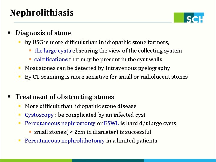Nephrolithiasis § Diagnosis of stone § by USG is more difficult than in idiopathic