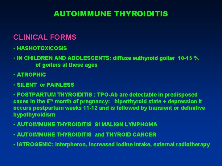 AUTOIMMUNE THYROIDITIS CLINICAL FORMS • HASHOTOXICOSIS • IN CHILDREN AND ADOLESCENTS: diffuse euthyroid goiter AUTOIMMUNE THYROIDITIS CLINICAL FORMS • HASHOTOXICOSIS • IN CHILDREN AND ADOLESCENTS: diffuse euthyroid goiter
