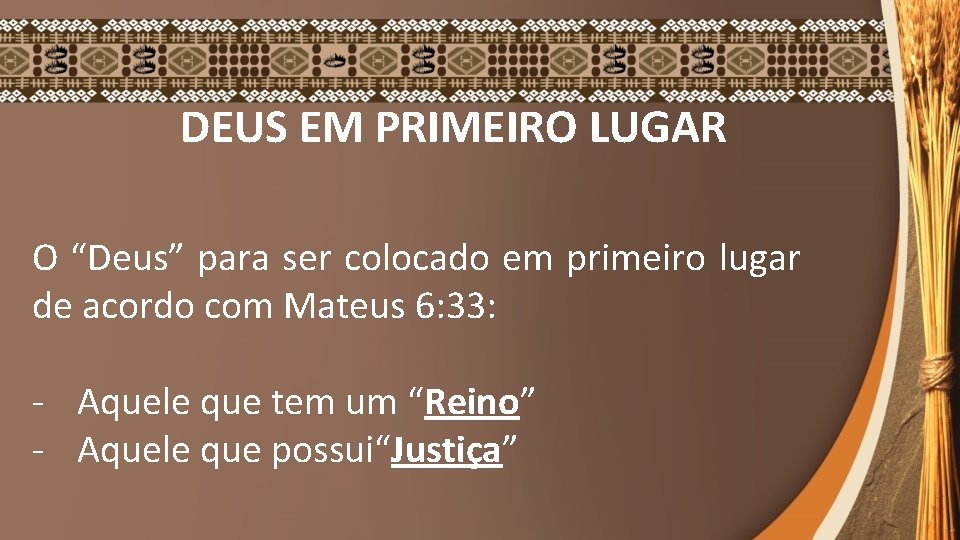 DEUS EM PRIMEIRO LUGAR O “Deus” para ser colocado em primeiro lugar de acordo DEUS EM PRIMEIRO LUGAR O “Deus” para ser colocado em primeiro lugar de acordo