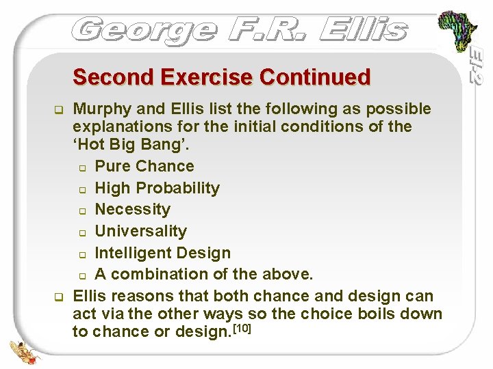 Second Exercise Continued q q Murphy and Ellis list the following as possible explanations