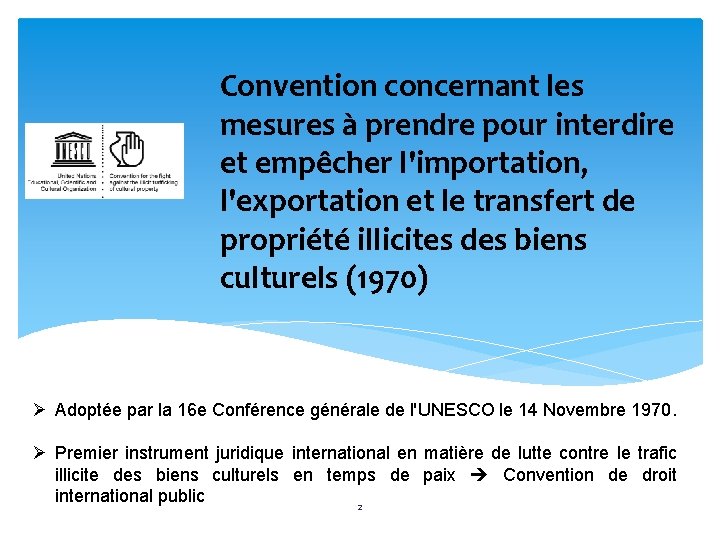 Convention concernant les mesures à prendre pour interdire et empêcher l'importation, l'exportation et le