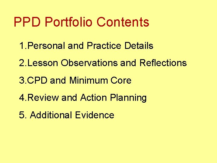 PPD Portfolio Contents 1. Personal and Practice Details 2. Lesson Observations and Reflections 3.