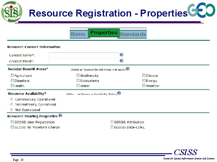 Resource Registration - Properties CSISS Page 10 Center for Spatial Information Science and Systems