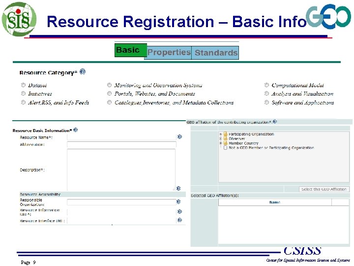 Resource Registration – Basic Info CSISS Page 9 Center for Spatial Information Science and