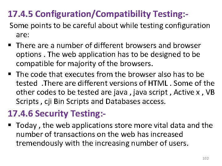 17. 4. 5 Configuration/Compatibility Testing: Some points to be careful about while testing configuration