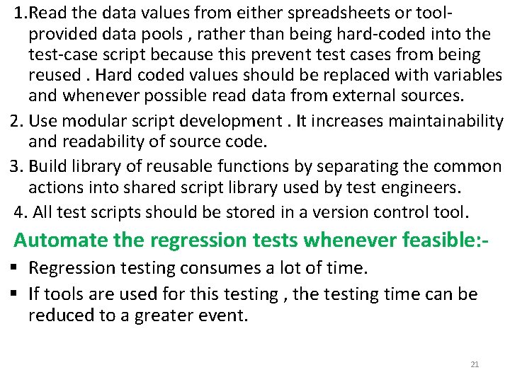 1. Read the data values from either spreadsheets or toolprovided data pools , rather